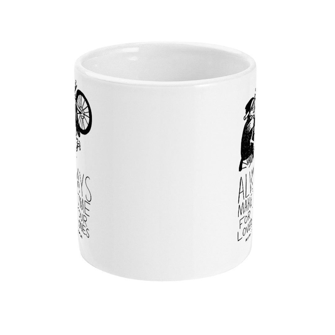 Always Make Time for your Loved Ones Mug