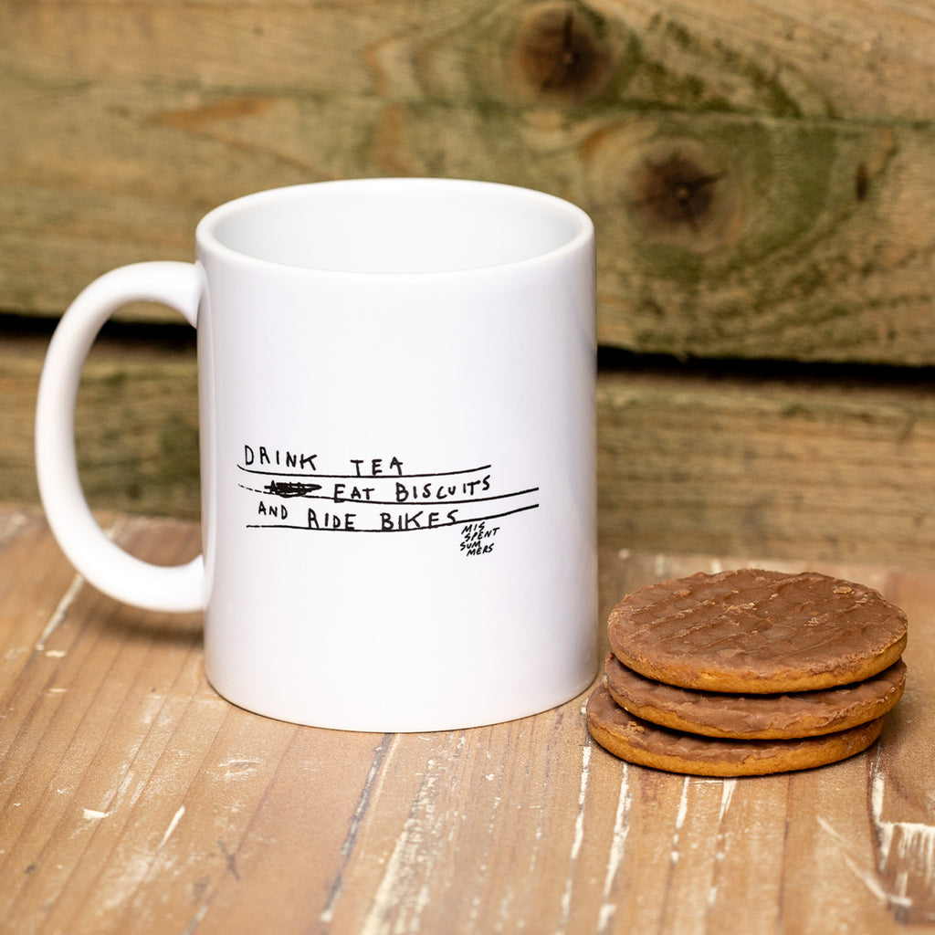 Drink Tea, Eat Biscuits and Ride Bikes Mug