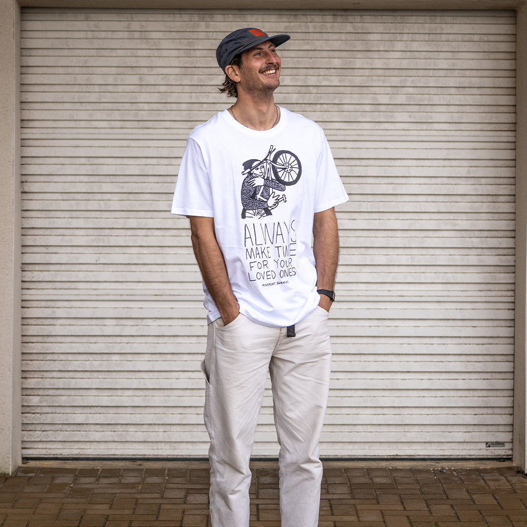 Always Make Time for your Loved Ones Tee – White