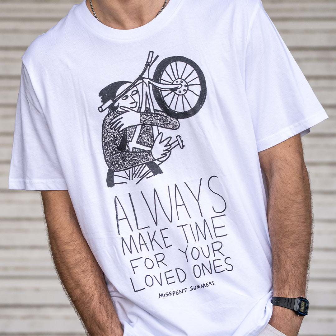 Always Make Time for your Loved Ones Tee – White