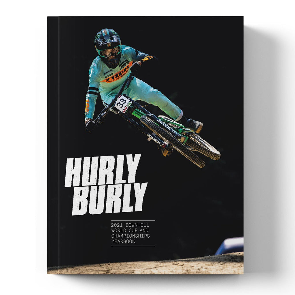 Hurly Burly 5 – 2021 UCI Downhill World Cup and Championships Yearbook