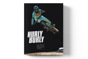 Hurly Burly 5 – 2021 UCI Downhill World Cup and Championships Yearbook